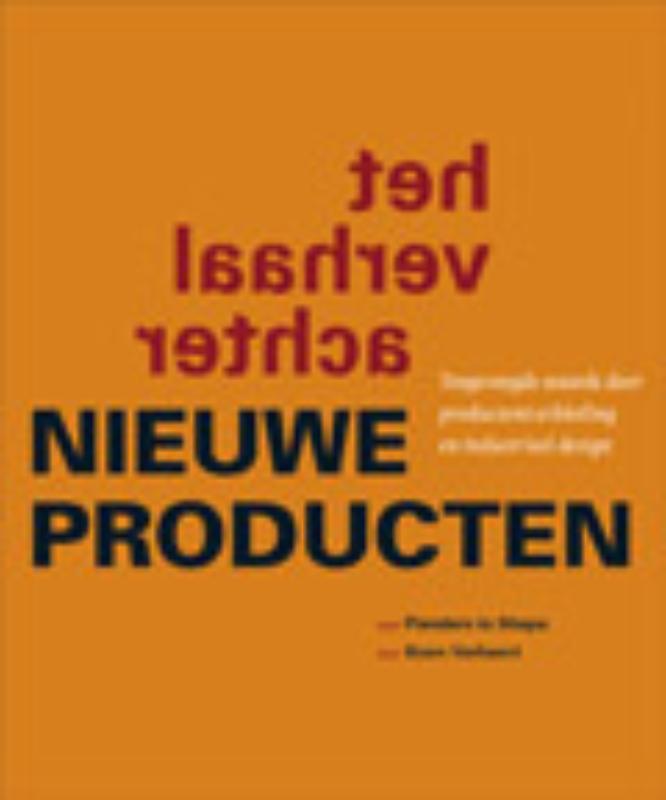 Het verhaal achter nieuwe producten