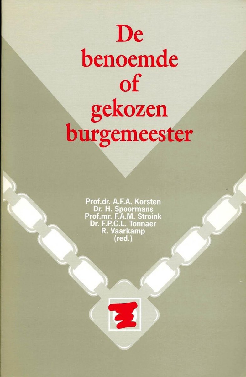 De benoemde of gekozen burgemeester / CELS-uitgaven