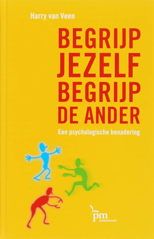 Begrijp jezelf, begrijp de ander / PM-reeks
