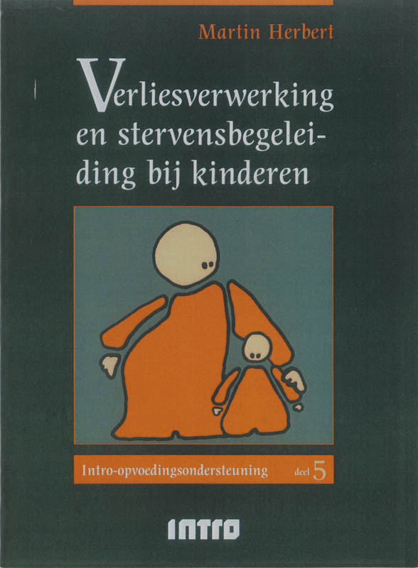 Verliesverwerking en stervensbegeleiding bij kinderen / Intro-Opvoedingsondersteuning / 5