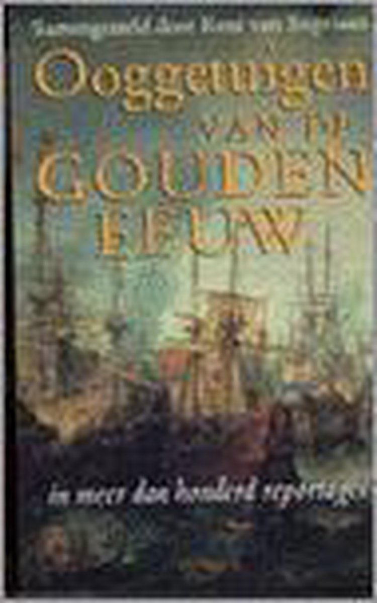 Ooggetuigen Van De Gouden Eeuw