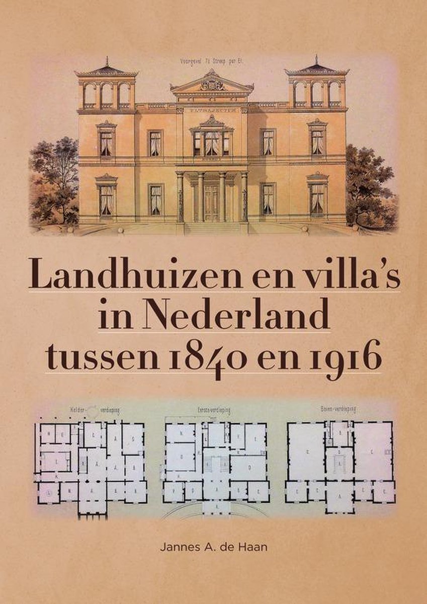 Landhuizen en villa’s in Nederland tussen 1840 en 1916