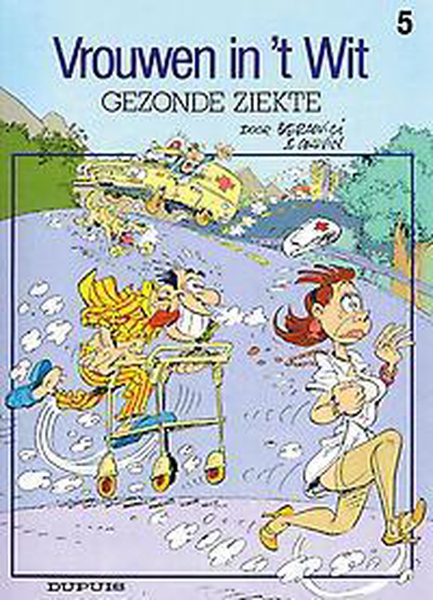 Gezonde ziekte / Vrouwen in 't wit / 5