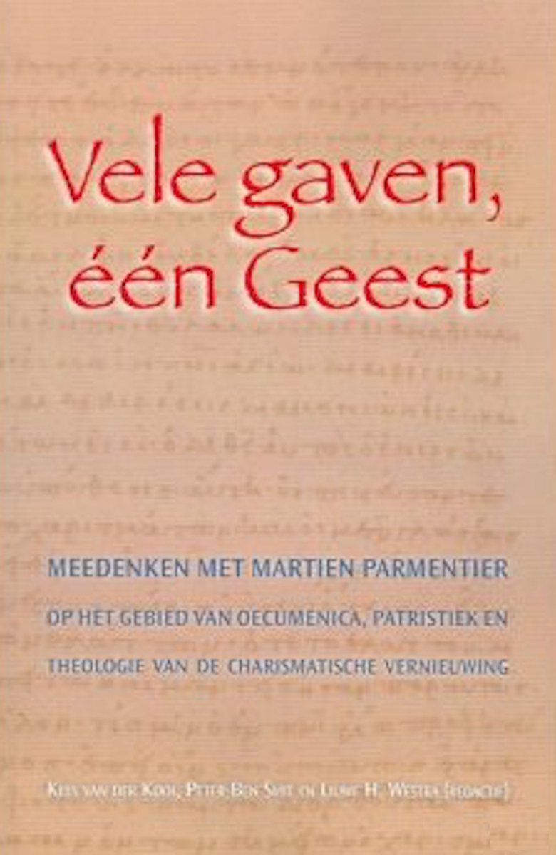 Vele gaven een Geest