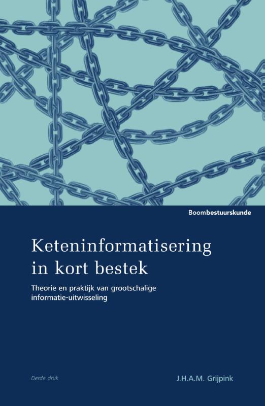 Keteninformatisering in kort bestek / Studieboeken bestuur en beleid