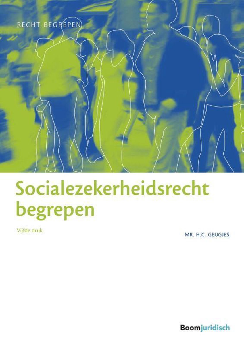 Socialezekerheidsrecht begrepen / Recht begrepen