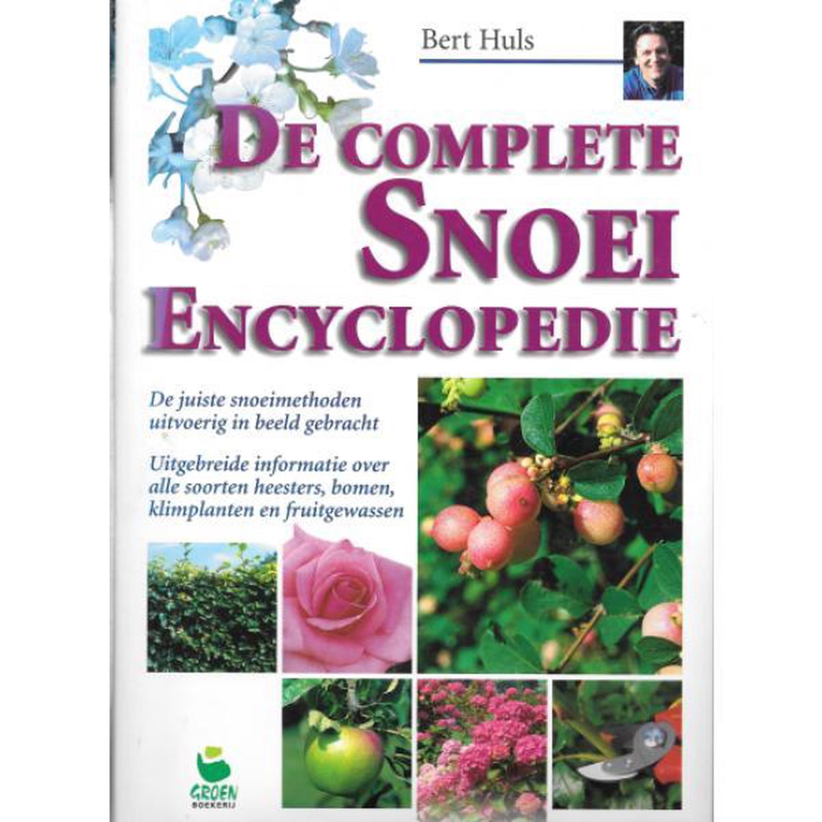 De complete snoeiencyclopedie