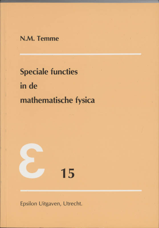 Epsilon uitgaven 15 -   Speciale functies in de mathematische fysica