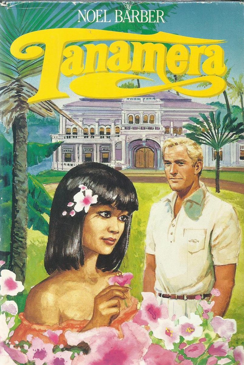 Tanamera. - Noel Barber.