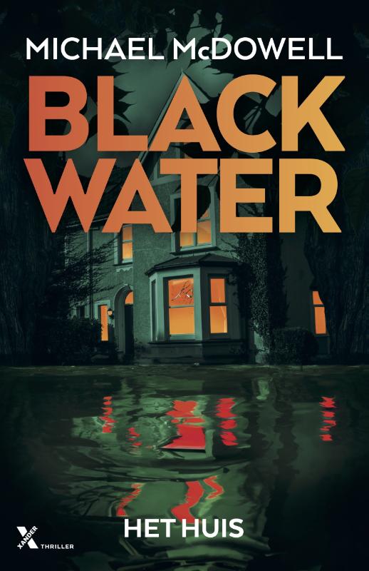 Het huis / Blackwater / 3