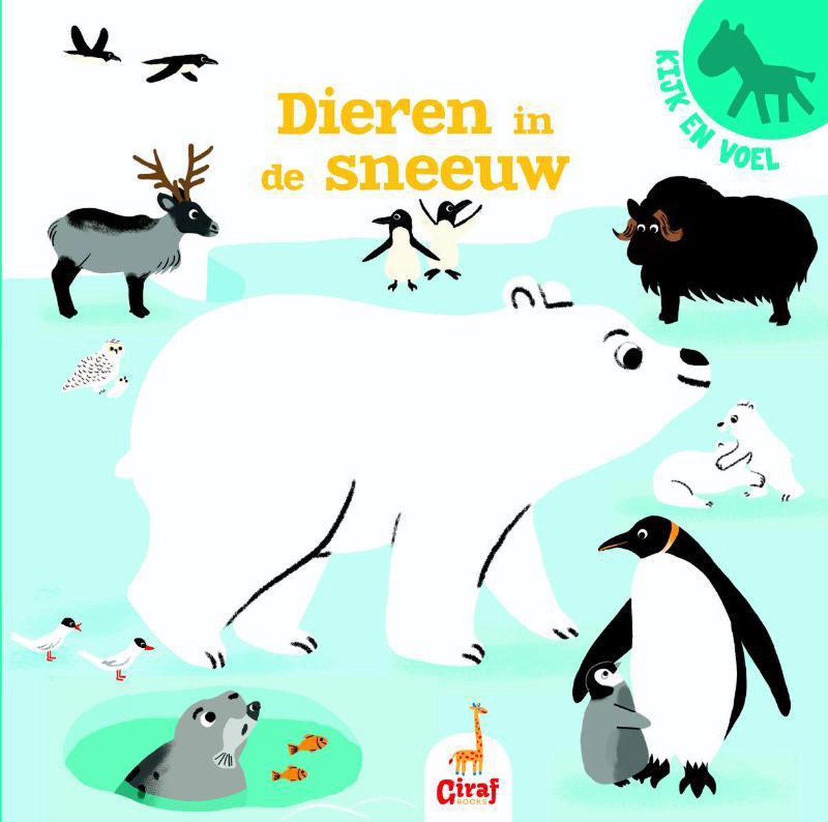 Dieren in de sneeuw / Kijk en voel