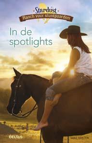 In de spotlights / Stardust ranch voor stuntpaarden