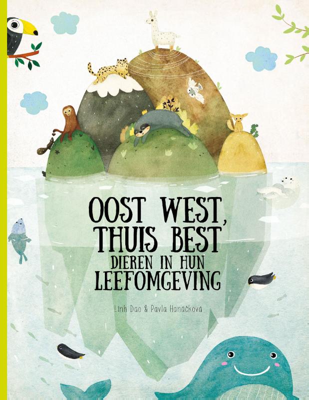 Oost, west, thuis best - dieren in hun leefomgeving / Wonderlijke natuur