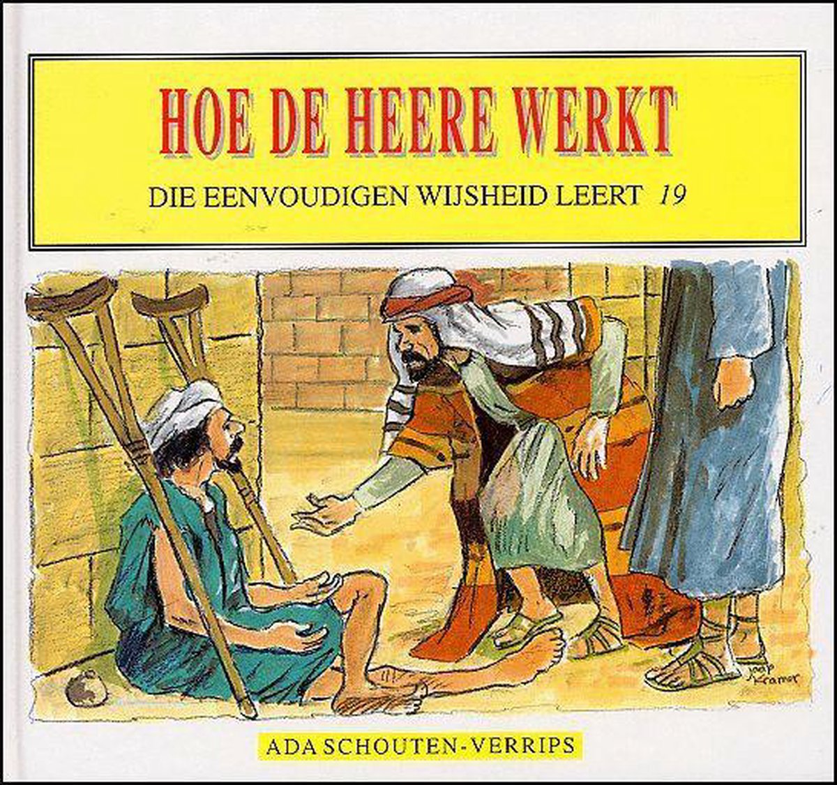 Die eenvoudigen 19 hoe de Heere werkt