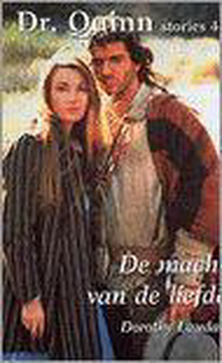 Dr. Quinn stories 4: De macht van de liefde