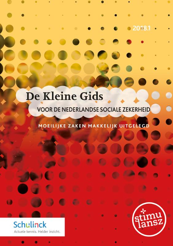 De Kleine Gids voor de Nederlandse sociale zekerheid 2018.1