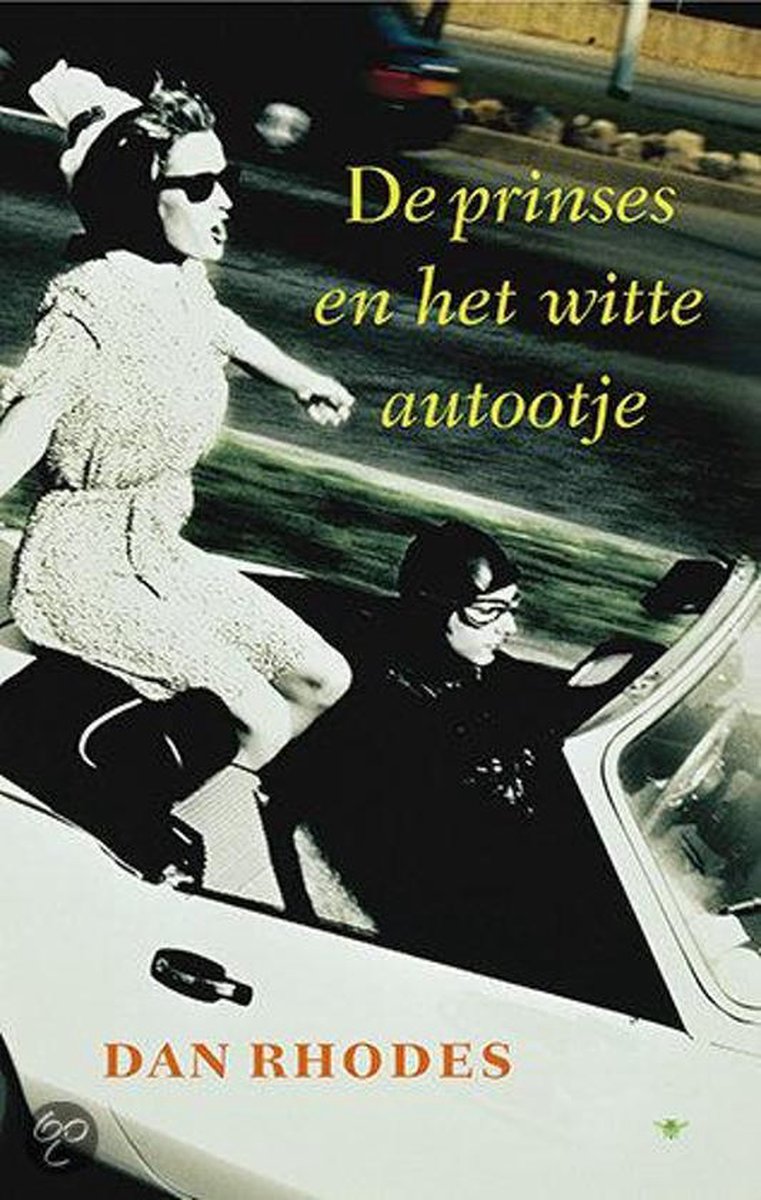 De Prinses En Het Witte Autootje