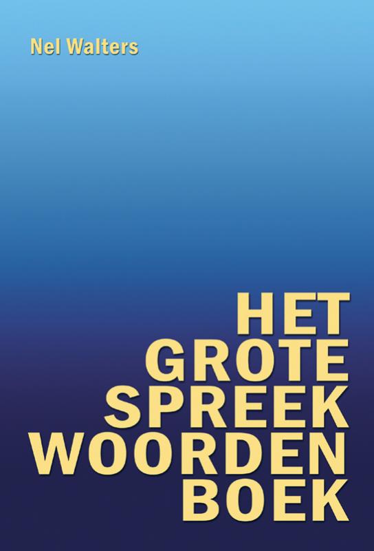 Het grote spreekwoordenboek