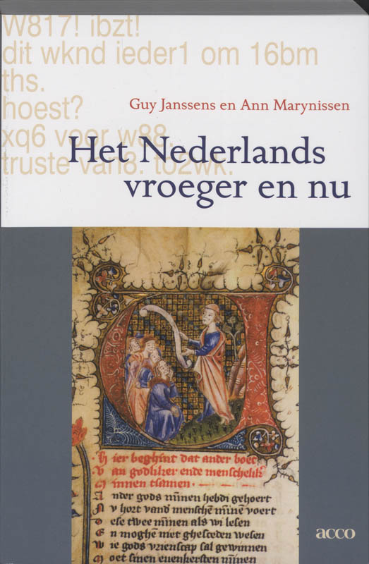 Het Nederlands vroeger en nu
