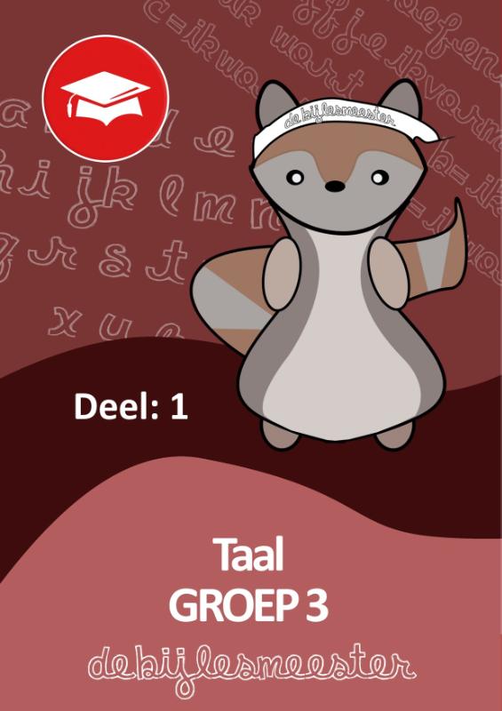 Oefenboeken - De Bijlesmeester  - Taal - deel 1 - Groep 3 - Cito - Oefenen - Kinderen - Boeken - Leren - School - Kinderen - Oefenschrift - Studeren - Leuke Teksten - Citotoets - LVS geschikt