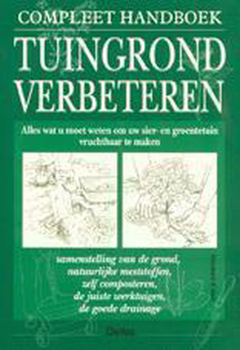 Compleet handboek - tuingrond verbeteren