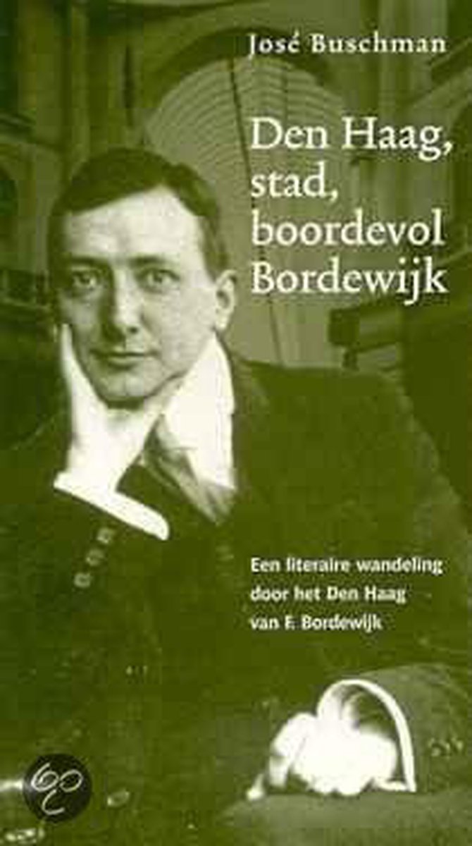 Den Haag, stad, boordevol Bordewijk / Literaire wandelingen / 7