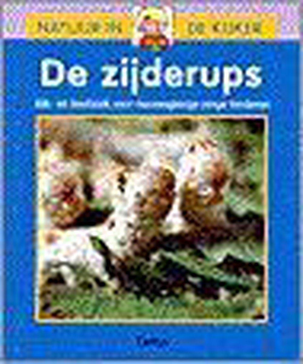 De zijderups / Natuur in de kijker
