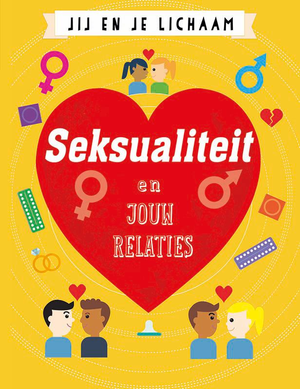 Jij en je lichaam  -   Seksualiteit en jouw relaties