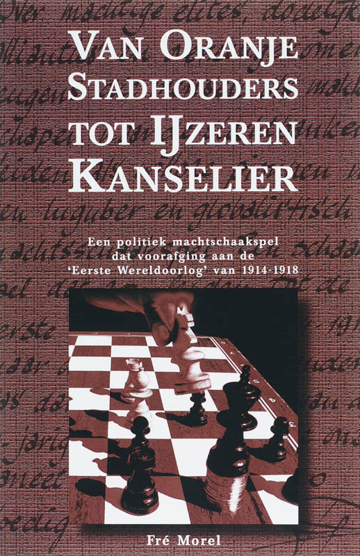 Van Oranje Stadhouders tot IJzeren kanselier / basisboek (1702-1871) / Schaakspel om de wereldmacht / 1