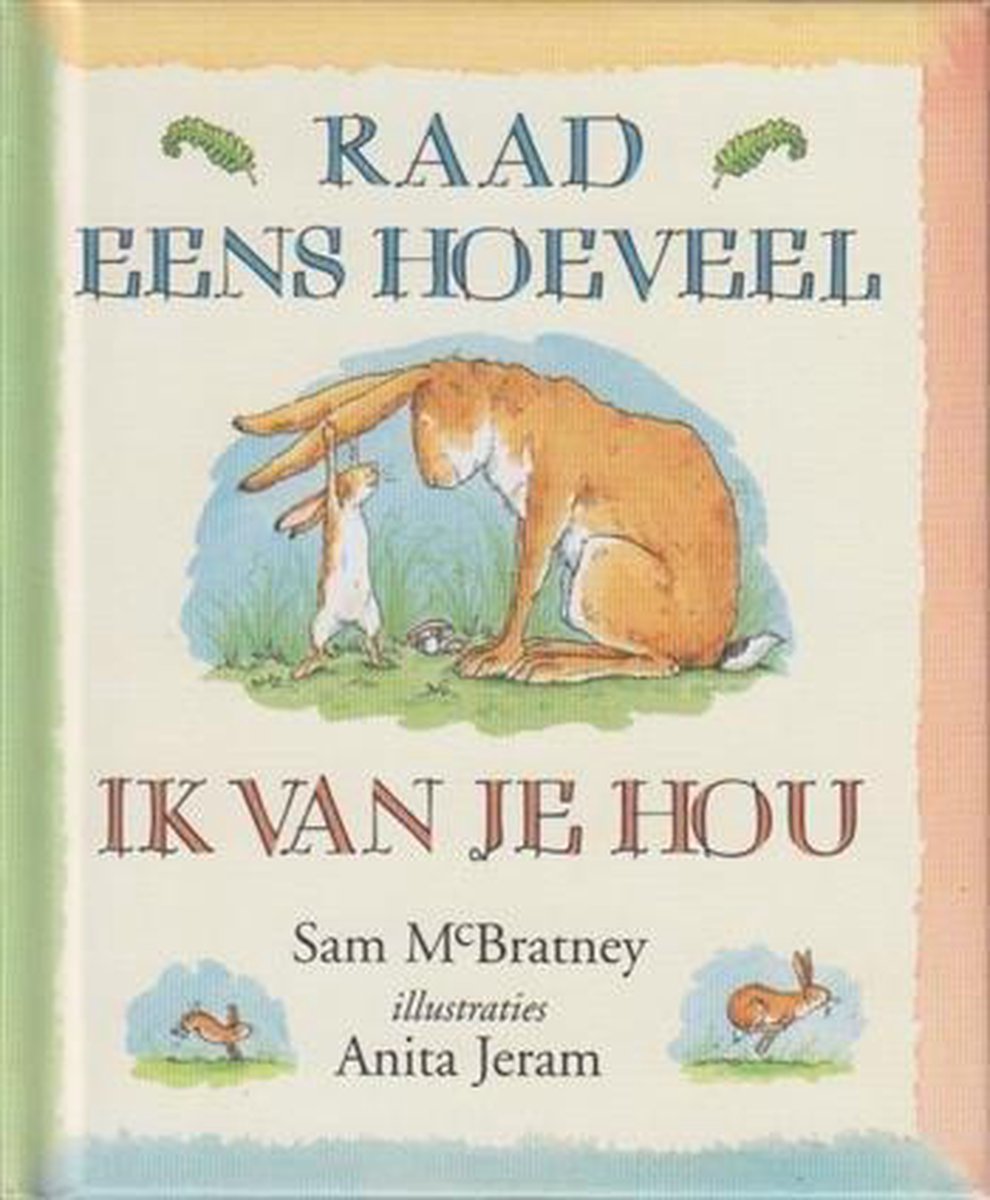 Raad eens hoeveel ik van je hou