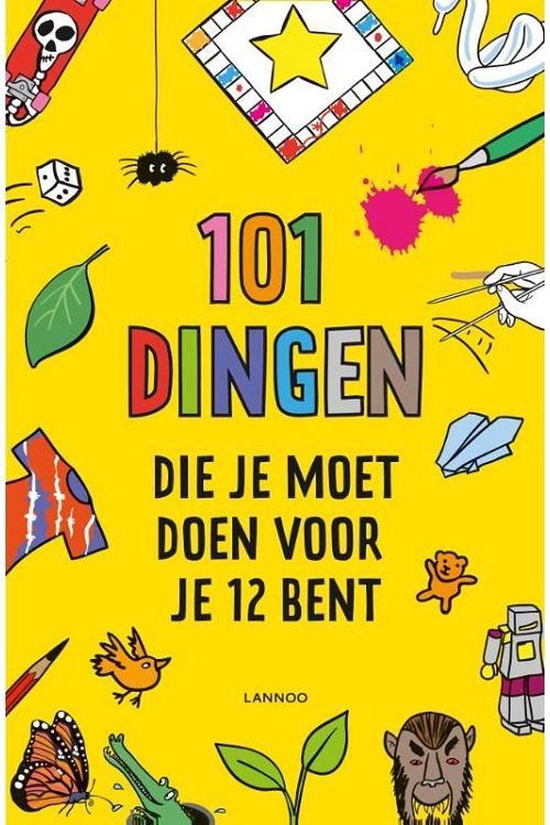 101 dingen die je moet doen voor je 12 bent / 101 dingen