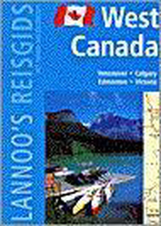 West-Canada / Lannoo's reisgids