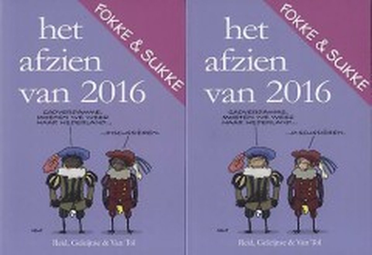 Het afzien van 2016 / Fokke & Sukke
