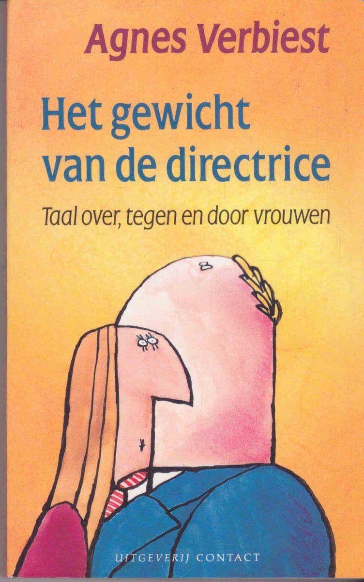 Gewicht van de directrice taal over,tegen en door vrouwen