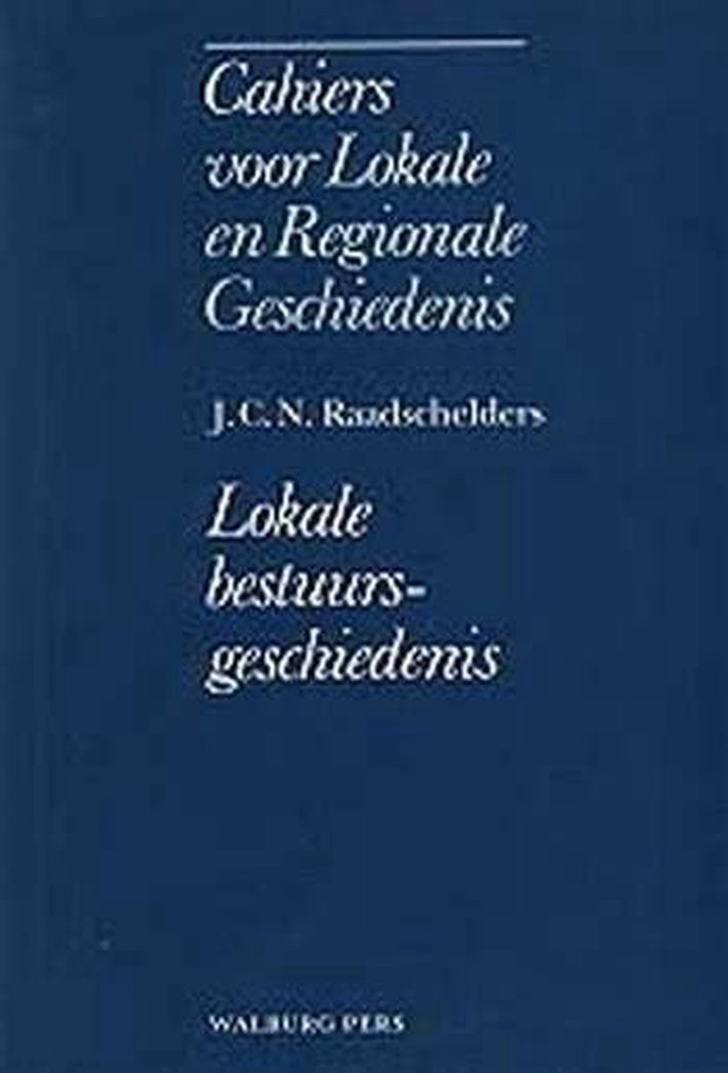 LOKALE BESTUURSGESCHIEDENIS.