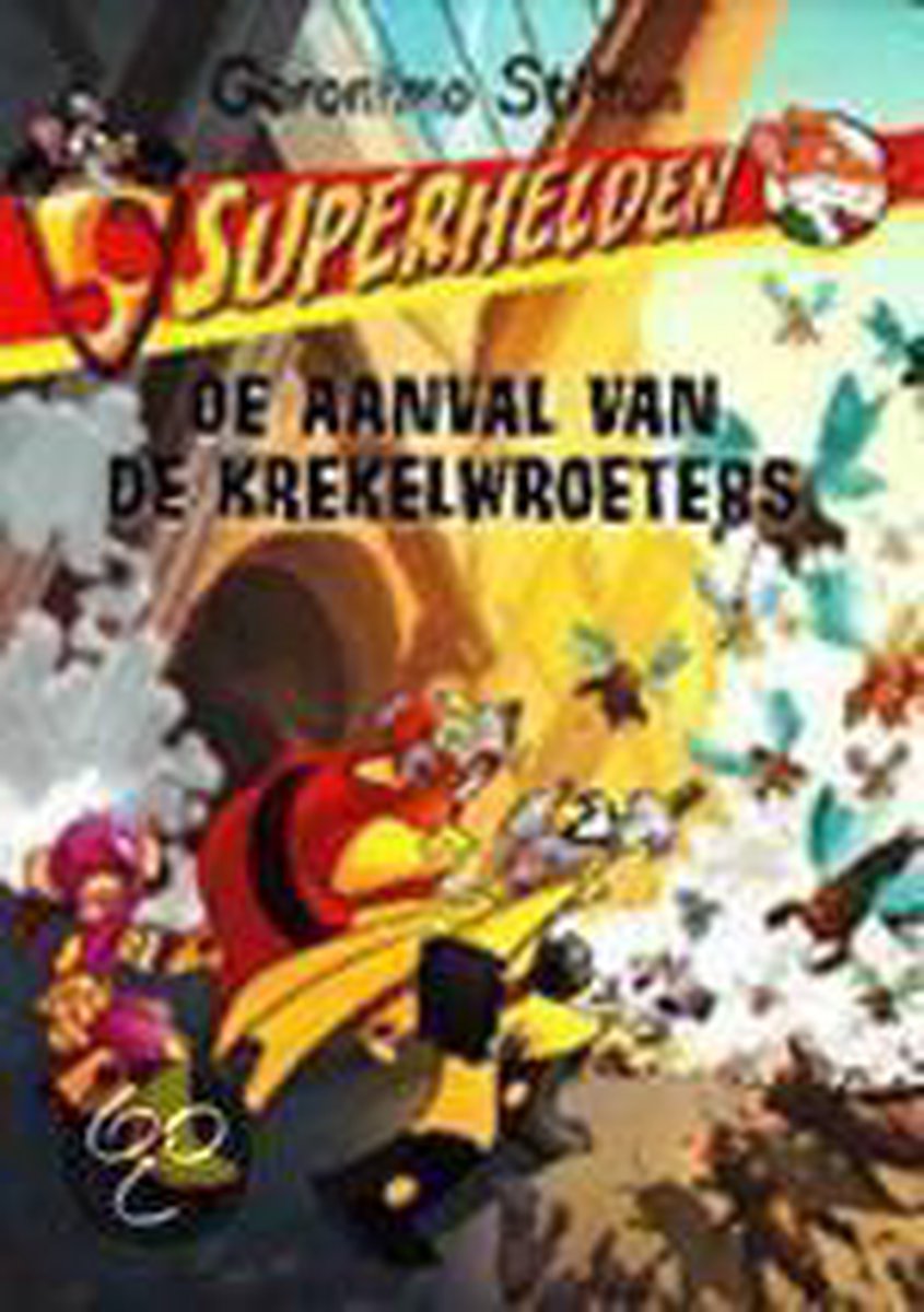 De aanval van de krekelwroeters / Superhelden / 3