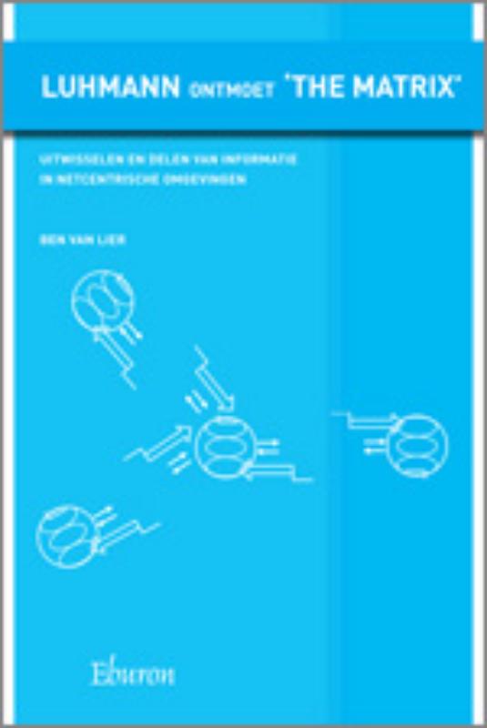 Luhmann ontmoet 'the Matrix'