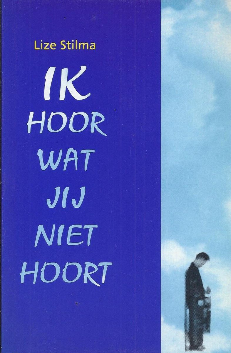 Ik hoor wat jij niet hoort