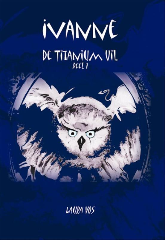 Ivanne / De Titanium Uil / 1