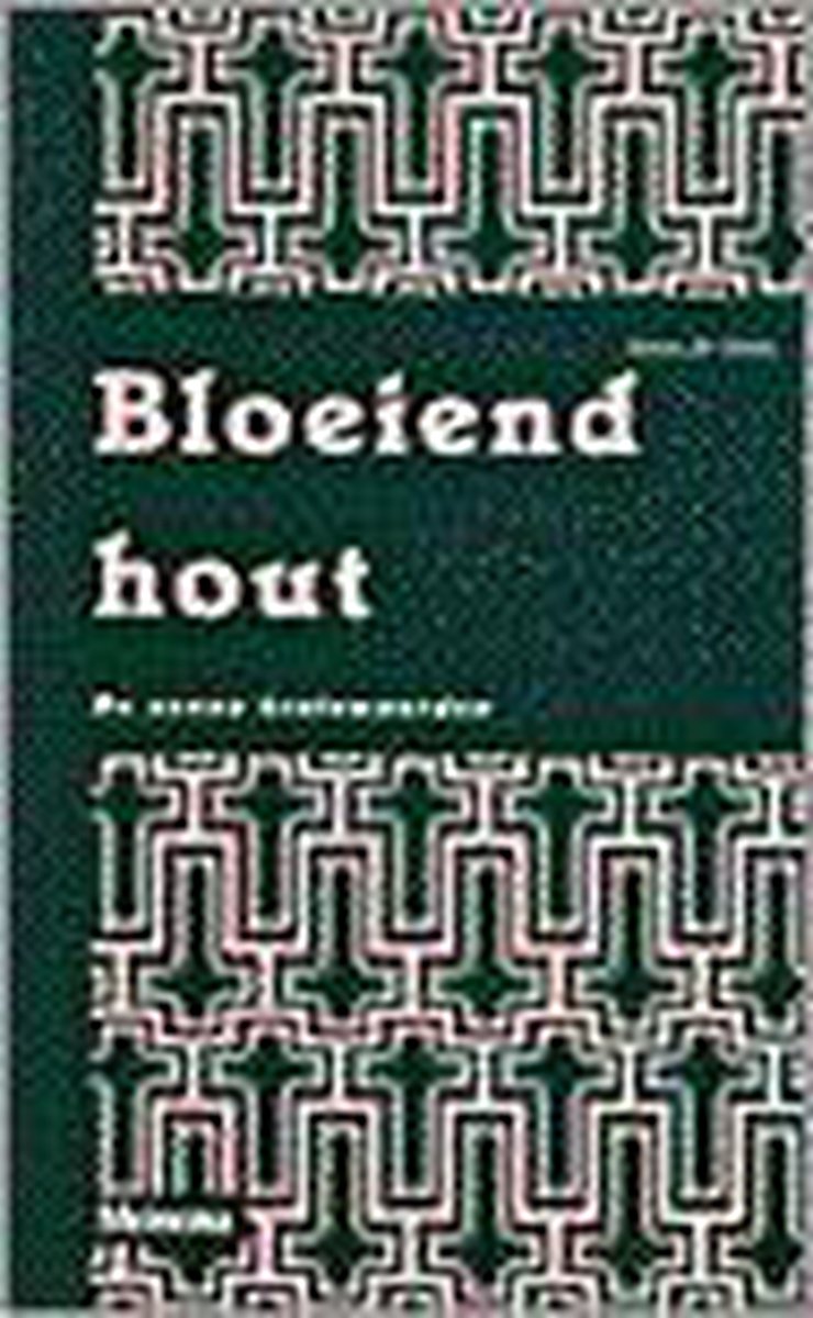 BLOEIEND HOUT