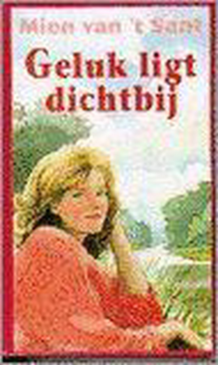 Geluk ligt dichtbij. voorkeurboek