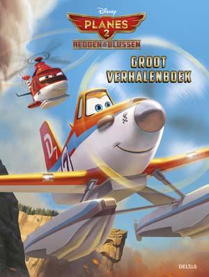 Planes 2 groot verhalenboek / Disney Planes