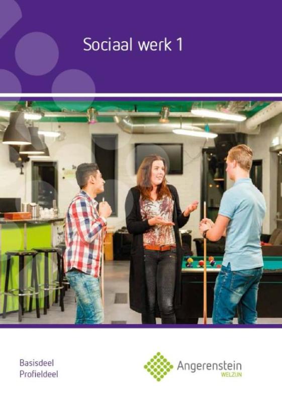Sociaal werk 1 / Profieldeel / Basisdeel / Angerenstein Welzijn