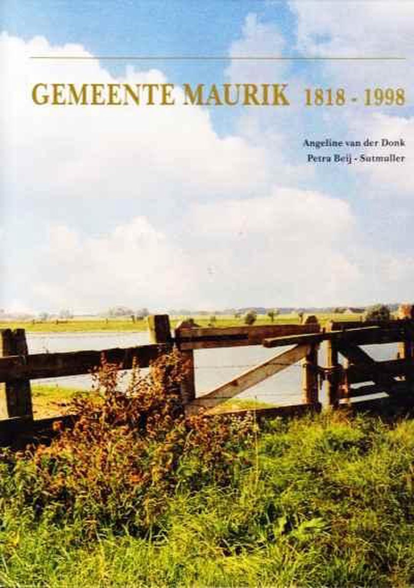 Gemeente Maurik 1818-1998 / Nederbetuwse historische reeks / 5