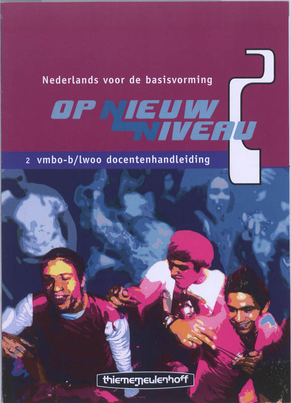 Op nieuw niveau 2 Vmbo-b/lwoo Docentenhandleiding