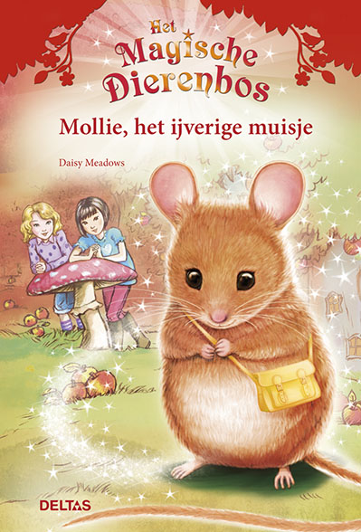 Mollie, het ijverige muisje / Het magische dierenbos