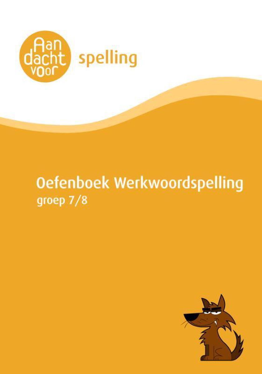 Werkwoordspelling groep 8 Oefenboek - Uitleg en Oefeningen over werkwoorden - Ook geschikt voor Werkwoordspelling groep 7