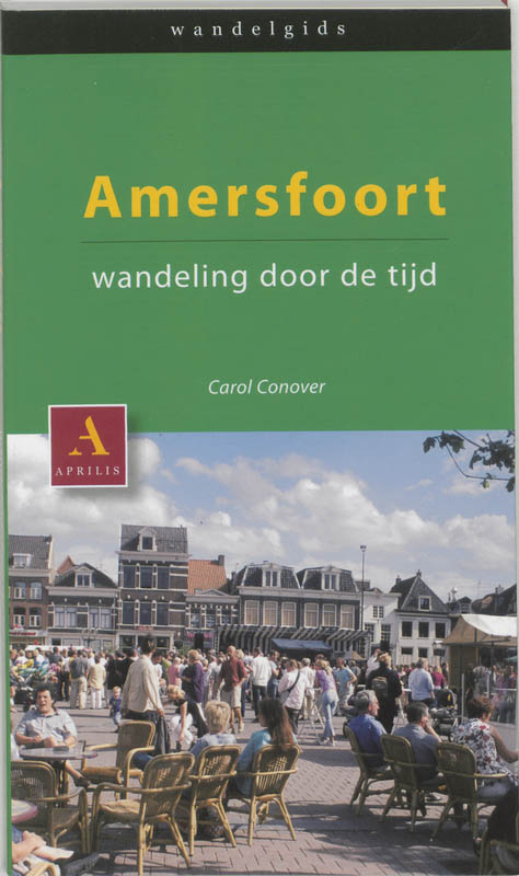 Amersfoort, wandeling door de tijd