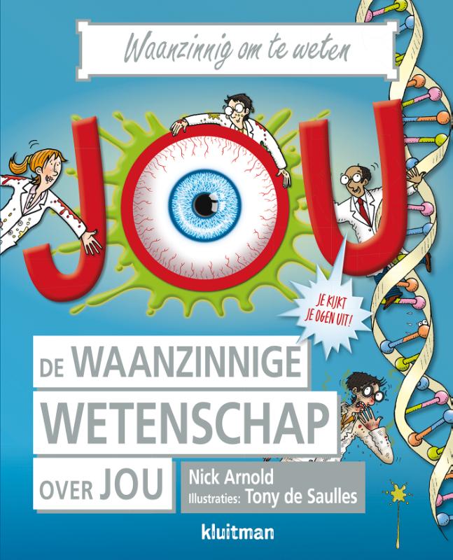 De waanzinnige wetenschap over jou / Waanzinnig om te weten