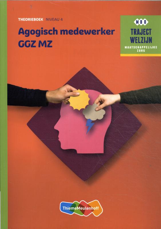 Agogisch Medewerker GGZ / Theorieboek / Traject Welzijn